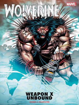 cover image of Wolverine: Weapon X Unbound